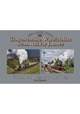 Gloucestershire Warwickshire Railway Journey Broadway to Cheltenham cena un informācija | Ceļojumu apraksti, ceļveži | 220.lv