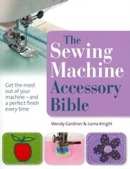 Sewing Machine Accessory Bible cena un informācija | Grāmatas par veselīgu dzīvesveidu un uzturu | 220.lv