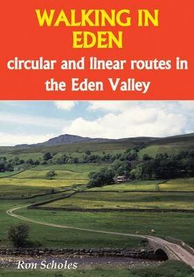 Walking in Eden: Circular and Linear Routes in the Eden Valley 3rd Revised edition цена и информация | Grāmatas par veselīgu dzīvesveidu un uzturu | 220.lv