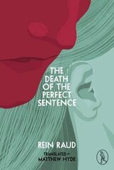 Death Of The Perfect Sentence cena un informācija | Stāsti, noveles | 220.lv