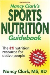 Nancy Clark's Sports Nutrition Guidebook 6Th Edition цена и информация | Книги о питании и здоровом образе жизни | 220.lv