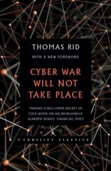Cyber War Will Not Take Place cena un informācija | Sociālo zinātņu grāmatas | 220.lv