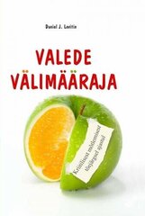 Valede Välimääraja - Kriitilisest Mõtlemisest Tõejärgsel Ajastul cena un informācija | Enciklopēdijas, uzziņu literatūra | 220.lv