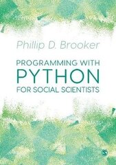 Programming With Python For Social Scientists цена и информация | Энциклопедии, справочники | 220.lv