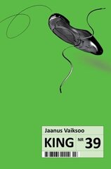 KING NR 39, JAANUS VAIKSOO цена и информация | Книги для подростков и молодежи | 220.lv