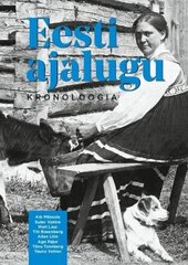 Eesti Ajalugu. Kronoloogia цена и информация | Исторические книги | 220.lv