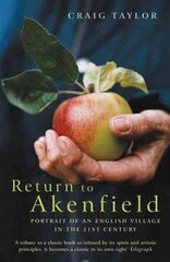 Return To Akenfield: Portrait Of An English Village In The 21st Century New edition цена и информация | Книги о питании и здоровом образе жизни | 220.lv