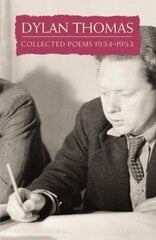 Collected Poems: Dylan Thomas New edition цена и информация | Поэзия | 220.lv