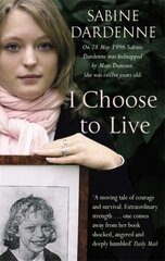 I Choose To Live New edition cena un informācija | Biogrāfijas, autobiogrāfijas, memuāri | 220.lv