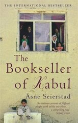 Bookseller Of Kabul: The International Bestseller - 'An intimate portrait of Afghani people quite unlike any other' SUNDAY TIMES Digital original cena un informācija | Vēstures grāmatas | 220.lv