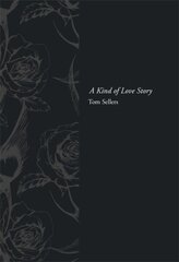 Kind of Love Story cena un informācija | Biogrāfijas, autobiogrāfijas, memuāri | 220.lv