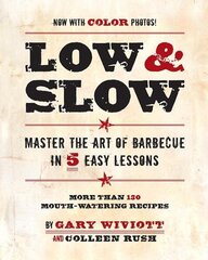 Low & Slow: Master the Art of Barbecue in 5 Easy Lessons цена и информация | Книги рецептов | 220.lv