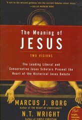 Meaning of Jesus: Two Visions cena un informācija | Garīgā literatūra | 220.lv