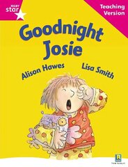 Rigby Star Guided Reading Pink Level: Goodnight Josie Teaching Version цена и информация | Книги для подростков и молодежи | 220.lv