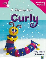 Rigby Star Guided Reading Pink Level: A Home for Curly Teaching Version цена и информация | Книги для подростков и молодежи | 220.lv