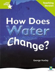 Rigby Star Non-fiction Guided Reading Green Level: How does water change? Teaching Version цена и информация | Книги для подростков и молодежи | 220.lv