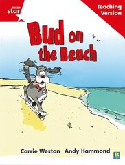 Rigby Star Phonic Guided Reading Red Level: Bud on the Beach Teaching Version cena un informācija | Grāmatas pusaudžiem un jauniešiem | 220.lv