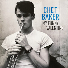 Vinila plate Chet Baker My Funny Valentine cena un informācija | Vinila plates, CD, DVD | 220.lv