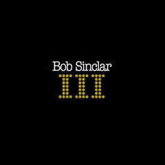Vinila plate Bob Sinclar III cena un informācija | Vinila plates, CD, DVD | 220.lv