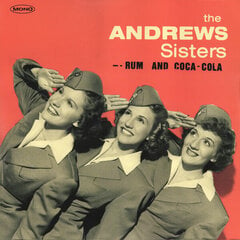 Vinila plate The Andrews Sisters Rum And Coca-Cola cena un informācija | Vinila plates, CD, DVD | 220.lv