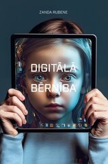 Digitālā bērnība цена и информация | Воспитание детей | 220.lv