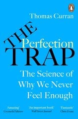 The Perfection Trap : The Power Of Good Enough In A World That Always Wants More cena un informācija | Ekonomikas grāmatas | 220.lv