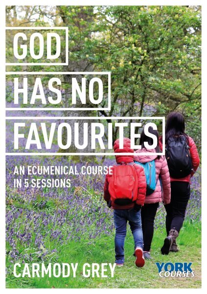 God Has No Favourites: York Courses цена и информация | Garīgā literatūra | 220.lv