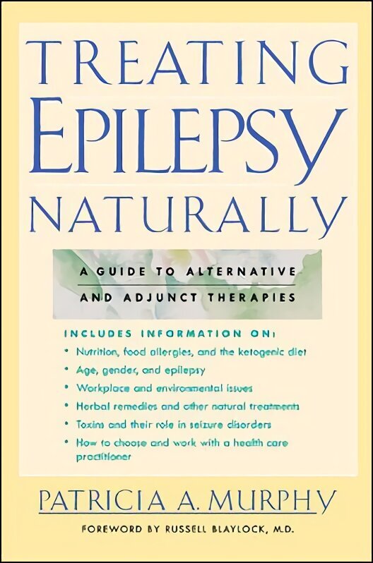 Treating Epilepsy Naturally цена и информация | Pašpalīdzības grāmatas | 220.lv