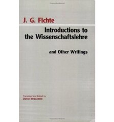 Introductions to the Wissenschaftslehre and Other Writings (1797-1800) cena un informācija | Svešvalodu mācību materiāli | 220.lv