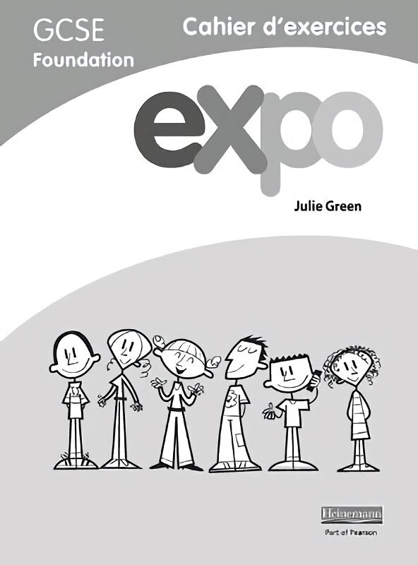 Expo (AQA&OCR) GCSE French Foundation Workbook 2nd edition цена и информация | Svešvalodu mācību materiāli | 220.lv