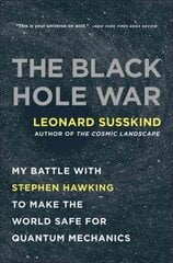 Black Hole War: My Battle with Stephen Hawking to Make the World Safe for Quantum Mechanics цена и информация | Книги по экономике | 220.lv