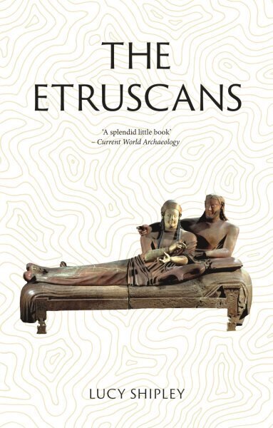 Etruscans: Lost Civilizations cena un informācija | Vēstures grāmatas | 220.lv