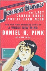 Adventures of Johnny Bunko: The Last Career Guide You'll Ever Need cena un informācija | Pašpalīdzības grāmatas | 220.lv