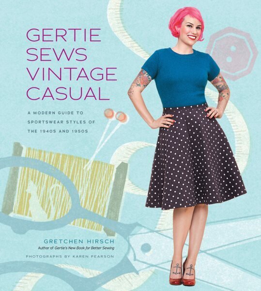 Gertie Sews Vintage Casual: A Modern Guide to Sportswear Styles of the 1940s and 1950s cena un informācija | Grāmatas par veselīgu dzīvesveidu un uzturu | 220.lv