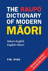 Raupo Dictionary Of Modern Maori Revised edition цена и информация | Пособия по изучению иностранных языков | 220.lv