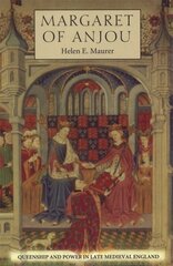 Margaret of Anjou: Queenship and Power in Late Medieval England cena un informācija | Vēstures grāmatas | 220.lv