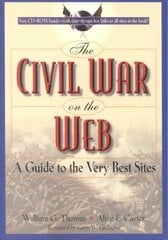 Civil War on the Web: A Guide to the Very Best Sites cena un informācija | Vēstures grāmatas | 220.lv