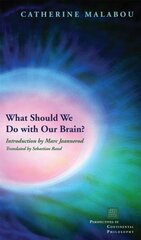 What Should We Do with Our Brain? cena un informācija | Vēstures grāmatas | 220.lv