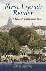 First French Reader: A Beginner's Dual-Language Book цена и информация | Пособия по изучению иностранных языков | 220.lv