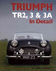 Triumph TR2, 3 and 3A in Detail цена и информация | Путеводители, путешествия | 220.lv