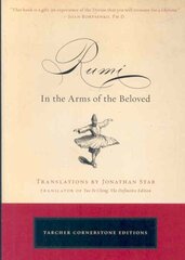 Rumi: In the Arms of the Beloved cena un informācija | Garīgā literatūra | 220.lv