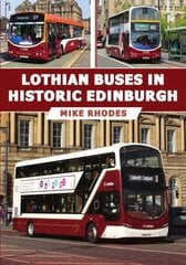 Lothian Buses in Historic Edinburgh цена и информация | Путеводители, путешествия | 220.lv