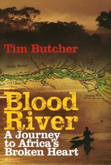 Blood River: A Journey to Africa's Broken Heart cena un informācija | Ceļojumu apraksti, ceļveži | 220.lv