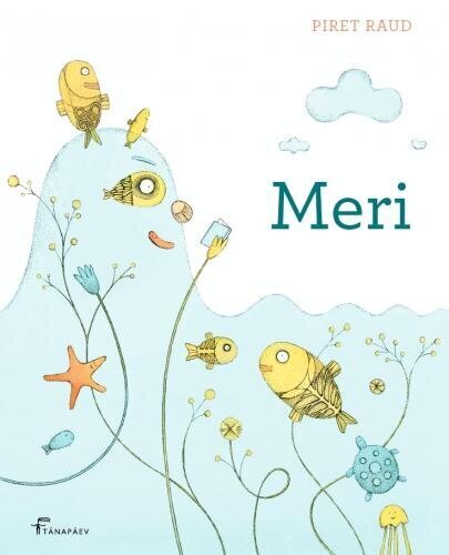 Piret Raua Meri цена и информация | Bērnu grāmatas | 220.lv