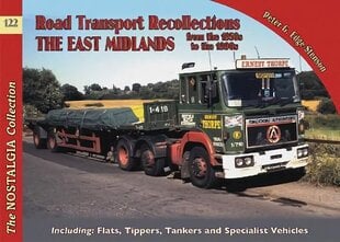 No 122 Road Transport Recollections: East Midlands from the 1950s to the 1990s цена и информация | Энциклопедии, справочники | 220.lv