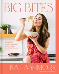 Big Bites: Wholesome, Comforting Recipes That Are Big on Flavor, Nourishment, and Fun цена и информация | Книги рецептов | 220.lv