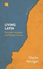 Living Latin: Everyday Language and Popular Culture cena un informācija | Svešvalodu mācību materiāli | 220.lv