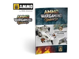 AMMO MIG - Ammo Wargaming Universe Book No. 08 - Aircraft and Spaceship Weathering, 6927 цена и информация | Склеиваемые модели | 220.lv