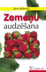 Zemeņu audzēšana цена и информация | Книги по садоводству | 220.lv