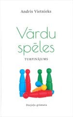 Vārdu spēles. Turpinājums cena un informācija | Dzeja | 220.lv